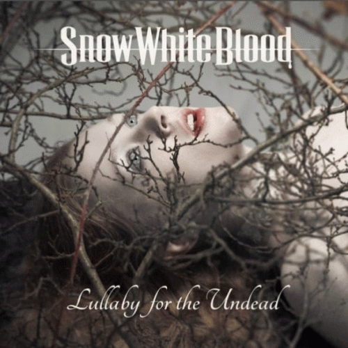 Snow White Blood : Lullaby for the Undead (Edit 2019)